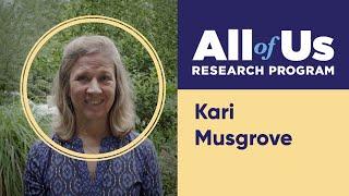 All of Us Research Program - Kari's Story