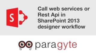 How to call web services or Rest Api in SharePoint 2013 designer workflow?
