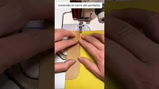 tutorial de costura completo para armar el cierre del pantalón. #shorts