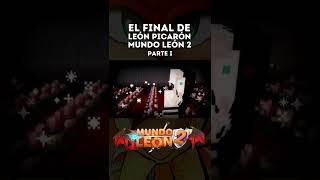 ¿EL FINAL DE MUNDO LEON 2? EN MINECRAFT #Shorts #Cortos | LEON PICARON