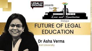 Future of Legal Education | Dr Asha Verma, IILM University | 2nd Law & Constitution Dialogue | NewsX