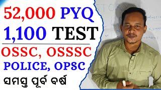 52,000 PYQ & 1,100 PYQ Test- All Odisha Previous Year Question !! OSSC, OSSSC, OPSC, Odisha POLICE