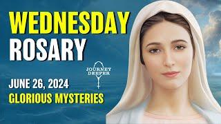 Wednesday Rosary ️ Glorious Mysteries of Rosary ️ June 26, 2024 VIRTUAL ROSARY