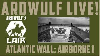 Ardwulf Live! Atlantic Wall/1K Subscriber Celebration