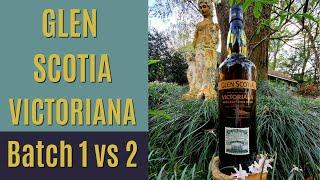 Glen Scotia Victoriana - Batch 1 vs 2 Blind Tasting - Single Malt Scotch Whisky Review