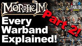 Explaining Every Mordheim Warband (pt.2)