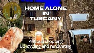 Home alone in Chianni - Up-cycling,  Renovations, Vicopisano Antiques Market & Tuscan village life.