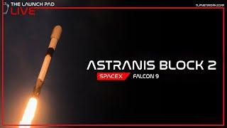 LIVE! SpaceX Astranis Block 2 Launch