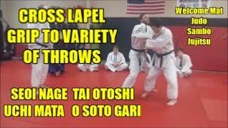 CROSS LAPEL GRIP TO A VARIETY OF THROWS