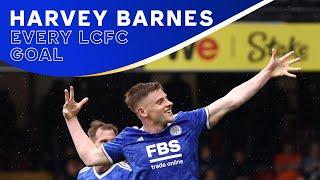 EVERY GOAL  | All Of Harvey Barnes' Goals For The Foxes