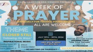 2024 Youth Week of Prayer, w/Pastor: Anthony Fuller (Day 5)