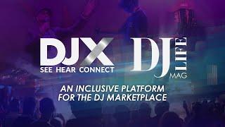 DJX + DJ LIFE MAG – A POWERFUL PLATFORM TO INCREASE SALES