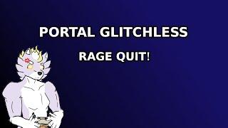 I FAILED TO SPEEDRUN PORTAL! (Rage Quit)