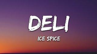 Ice Spice - Deli (Lyrics)