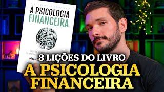 3 LIÇÕES SOBRE DINHEIRO | A Psicologia Financeira de Morgan Housel