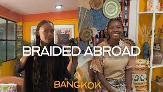 Braided Abroad: You can't skip this salon in Bangkok!