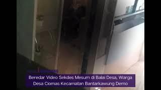 Beredar Video Ibu Sekdes Mesum di Balai Desa, Warga Desa Ciomas Kecamatan Bantarkawung Demo