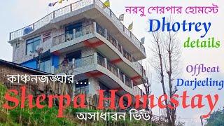 Dhotrey ~ Sherpa Homestay | Dhotrey Homestay | Dhotrey Homestay Review | Offbeat Darjeeling