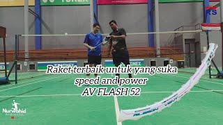 RS AV FLASH 52 SPEED AND POWER || COCOK BUAT YANG SUKA BERMAIN CEPAT