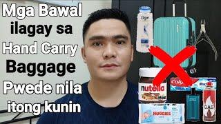 BABALA MGA BAWAL ILAGAY SA HAND CARRY | KUKUNIN NILA KAPAG MAY DALA KAYO NG MGA ITO SA HAND CARRY