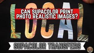 Supacolor - Photo Realistic Transfers