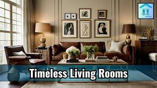 Timeless Living Rooms: Where Vintage Meets Modern Elegance