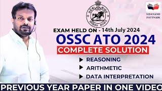 OSSC ATO 2024 COMPLETE SOLUTION | OSSC ATO Preliminary Examination | OSSC ATO | OSSC CGL | OSSC CTS