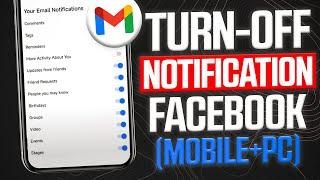 How to Stop Receiving Email Notifications From Facebook in PC and Mobile (Gmail/Email)