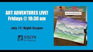 Art Adventures LIVE! Night-Scapes