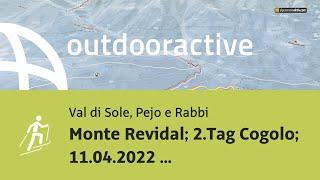 Monte Revidal; 2.Tag Cogolo; 11.04.2022 08:28:39