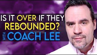 Superchat with COACH LEE | Is It Over If Your Ex Has Rebounded?