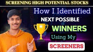 How I Identified Next Possible Winners  using my Stock Screening Strategies || Strong Stock Setups