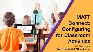 MATT Connect: Configuring for Classroom Activities