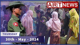 #Rohingya #News - ART News Today  - 30/05/2024 - Thursday