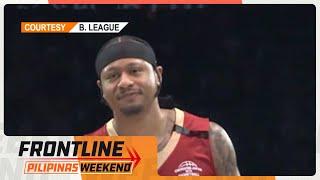 Pinoy players, bumida sa Japan B.League All Stars | Frontline Pilipinas Weekend