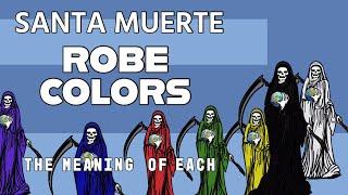 Colors of Santa Muerte Robe: Explained! 