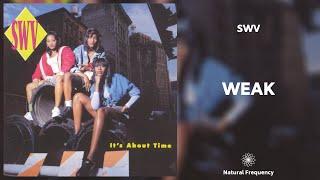 SWV - Weak (432Hz)