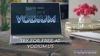 The VODIUM Is Now Yours