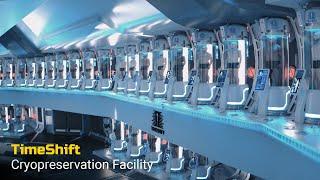 World’s First Cryopreservation Facility - TimeShift