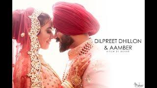 Dilpreet Dhillon + Aamber | Wedding Day | A film by Mehar | Mehar Photography | 2018