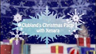 Clubland's Christmas Party with Xenara (Segments) - Clubland TV 2017