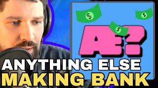 Dan Leaks How Much "Anything Else" Makes A Month