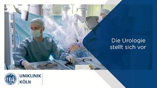 Die Urologie stellt sich vor | Uniklinik Köln