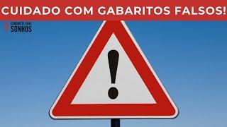 ATENÇÃO: CUIDADO COM GABARITOS FALSOS!