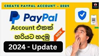 Paypal Account එකක් හරියට හදමු | 2024 New Update