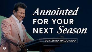 ANOINTED FOR YOUR NEXT SEASON | Pentecost Sunday Sermon | Guillermo Maldonado