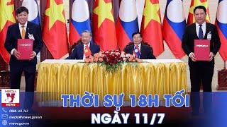 Thời sự 18h tối 11/7. Chủ tịch nước Tô Lâm hội đàm với Tổng Bí thư, Chủ tịch nước Lào - VNews