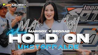 DJ UNSTOPPABLE X HOLD ON - STYLE PARTY MARGOY PARADISE REGGAE BASS HOREG - VIRAL TIKTOK‼️TERBARU