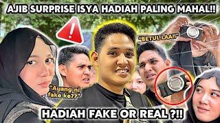 AJIB SURPRISE ISYA HADIAH PALING MAHAL !! FAKE OR REAL ?!