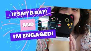 It's My Birthday and I'm Engaged !